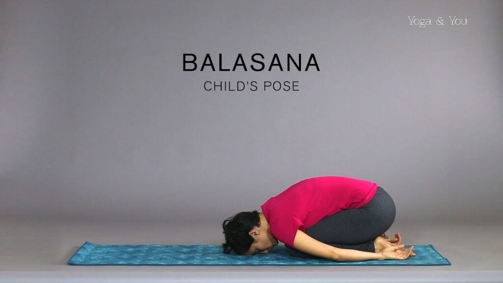 Child’s Pose (Balasana)