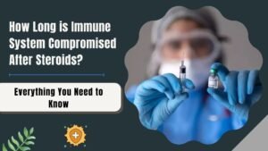 How Long Is Immune System Compromised After Steroid Injection?